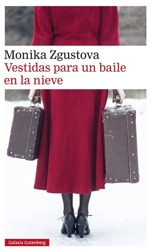 VESTIDAS PARA UN BAILE EN LA NIEVE | Monika Zgustová