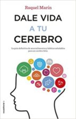 DALE VIDA A TU CEREBRO | Raquel Marín