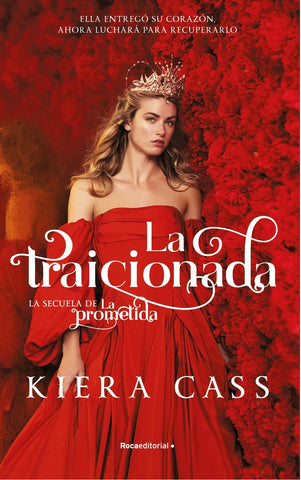 LA TRAICIONADA [SECUELA DE LA PROMETIDA]*.. | Kiera  Cass