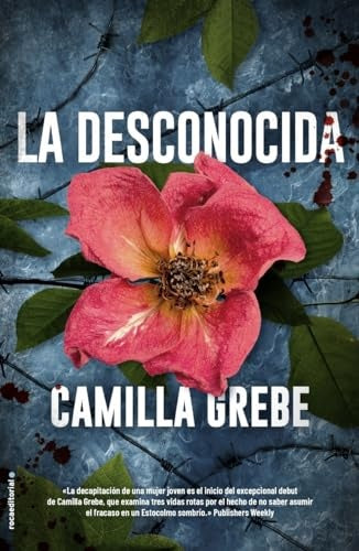 LA DESCONOCIDA.. | Camilla Grebe