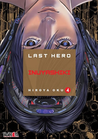 LAST HERO INUYASHIKI 04* .. | Hiroya OKU