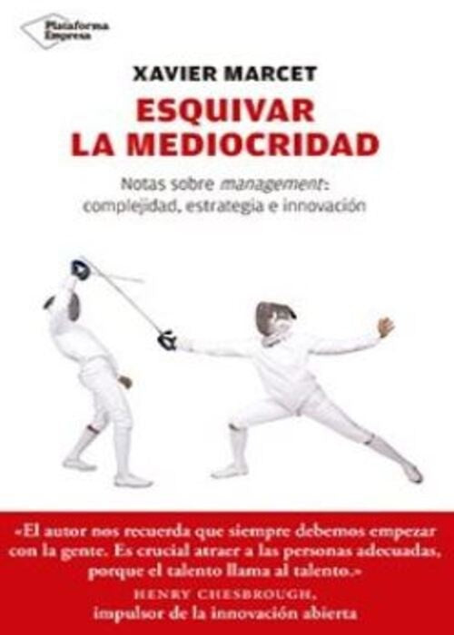 Esquivar la mediocridad | Marcet