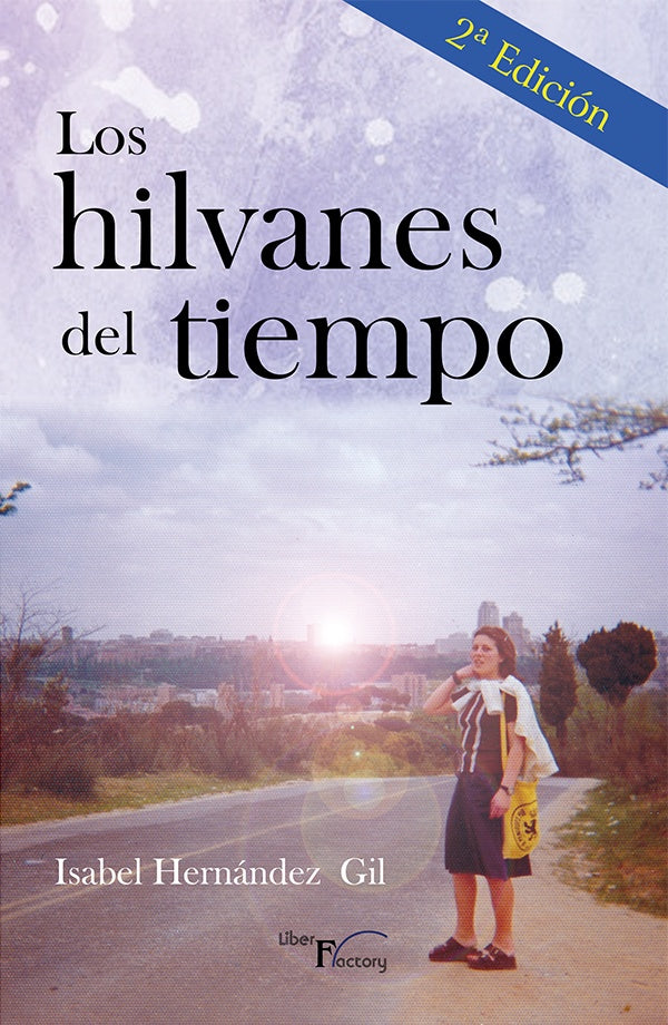 Los hilvanes del tiempo | Isabel Hernández Gil