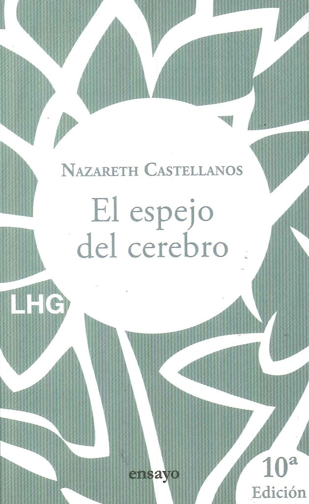 EL ESPEJO DEL CEREBRO.. | Nazareth  Castellanos