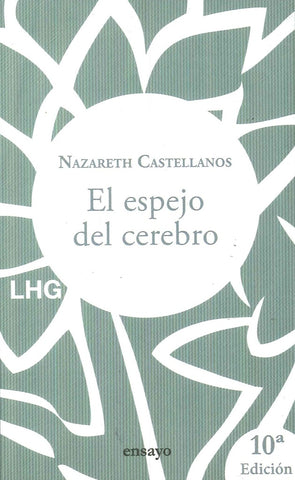 EL ESPEJO DEL CEREBRO.. | Nazareth  Castellanos