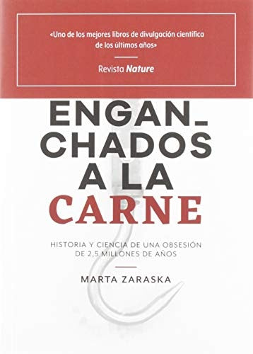 Enganchados a la carne  | Marta Zaraska