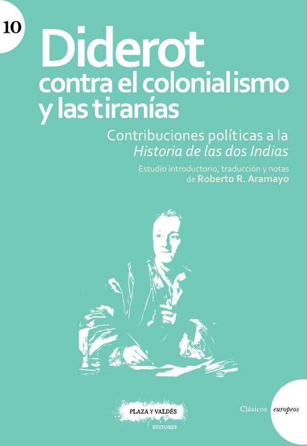 Diderot contra el colonialismo y las tiranías  | Diderot, Aramayo