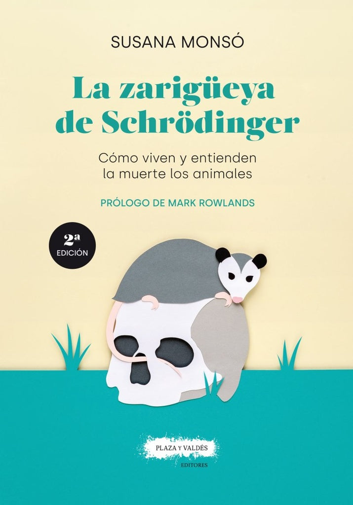 La zarigueya de schrodinger | Susana Monsó