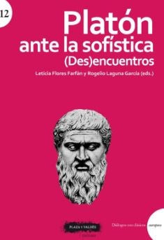 PLATÓN ANTE LA SOFÍSTICA / (Des)encuentros | Laguna, Flores Farfán