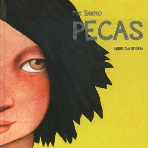 ME LLAMO PECAS | Raquel  Díaz Reguera