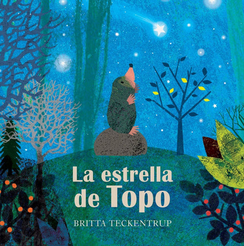 LA ESTRELLA DE TOPO.. | BRITTA  TECKENTRUP