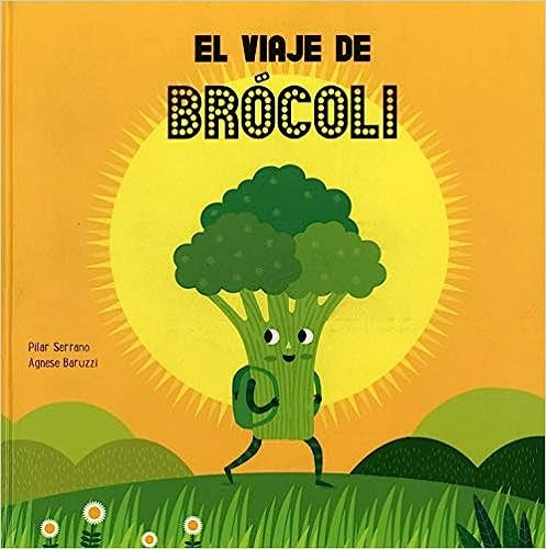 EL VIAJE DEL BRÓCOLI | PILAR SERRANO