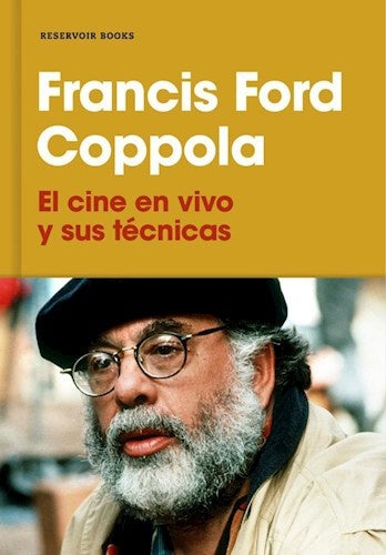 El cine en vivo y sus tecnicas | Francis Ford Coppola