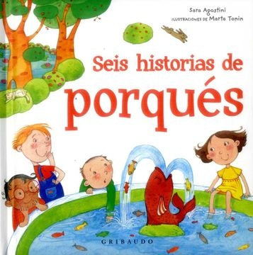 Seis historias de porques  | Sara  Agostini