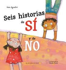 SEIS HISTORIAS DE SI Y DE NO | Sara  Agostini