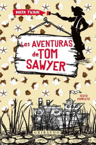LAS AVENTURAS DE TOM SAWYER (CON DETALLES).. | MARK TWAIN