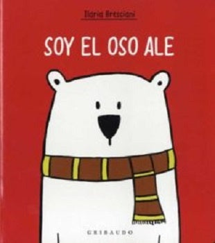 SOY EL OSO ALE | ILARIA BRESCIANI