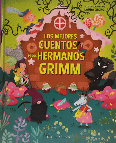 LOS MEJORES CUENTOS DE LOS HERMANOS GRIMM | Hermanos Grimm