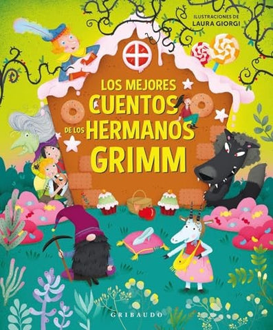 LOS MEJORES CUENTOS DE LOS HERMANOS GRIMM | Hermanos Grimm