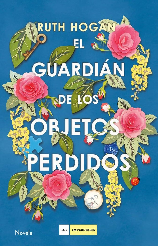 El guardian de los objetos perdidos | Ruth Hogan