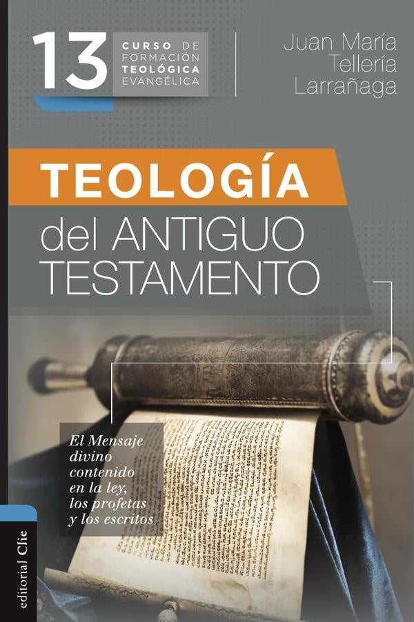 Teología del Antiguo Testamento | Juan María Tellería Larrañaga
