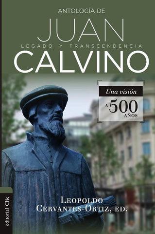 Antología de Juan Calvino | Leopoldo Cervantes-Ortiz