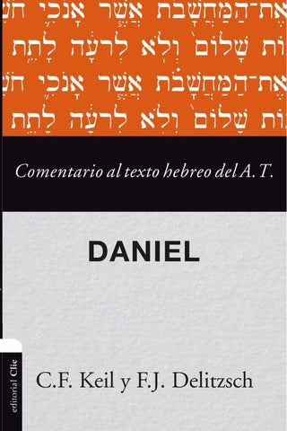 Comentario al texto hebreo del Antiguo Testamento - Daniel | Delitzsch, Keil