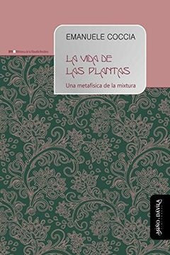 La vida de las plantas | Emanuele Coccia