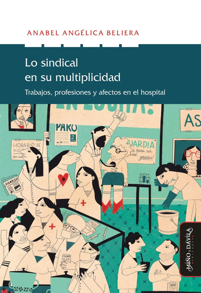 Lo sindical en su multiplicidad | Anabel Angélica Beliera