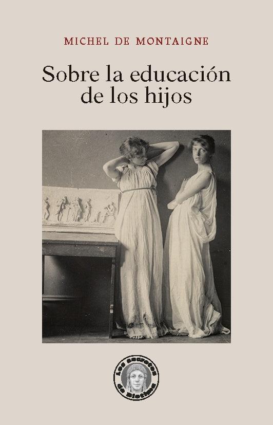 SOBRE LA EDUCACIÓN DE LOS HIJOS | MICHEL DE MONTAIGNE