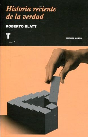 HISTORIA RECIENTE DE LA VERDAD.. | Roberto Blatt