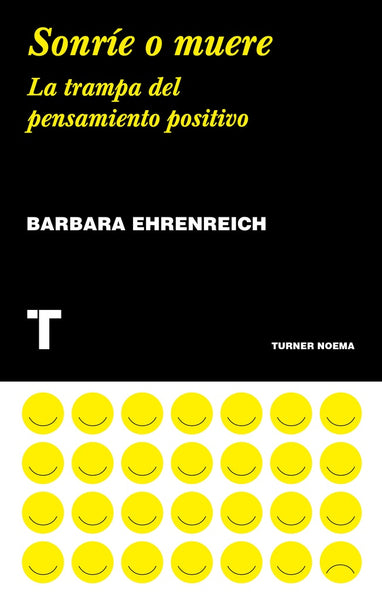SONRÍE O MUERE.. | Barbara Ehrenreich