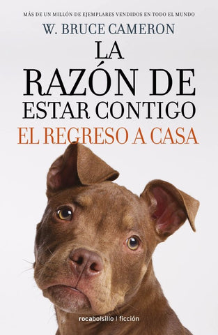 LA RAZÓN DE ESTAR CONTIGO-REGRESO A CASA.C | W. Bruce Cameron