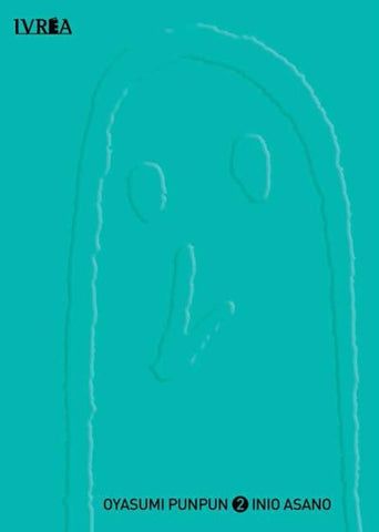 OYASUMI PUNPUN 02.. | Asano Inio