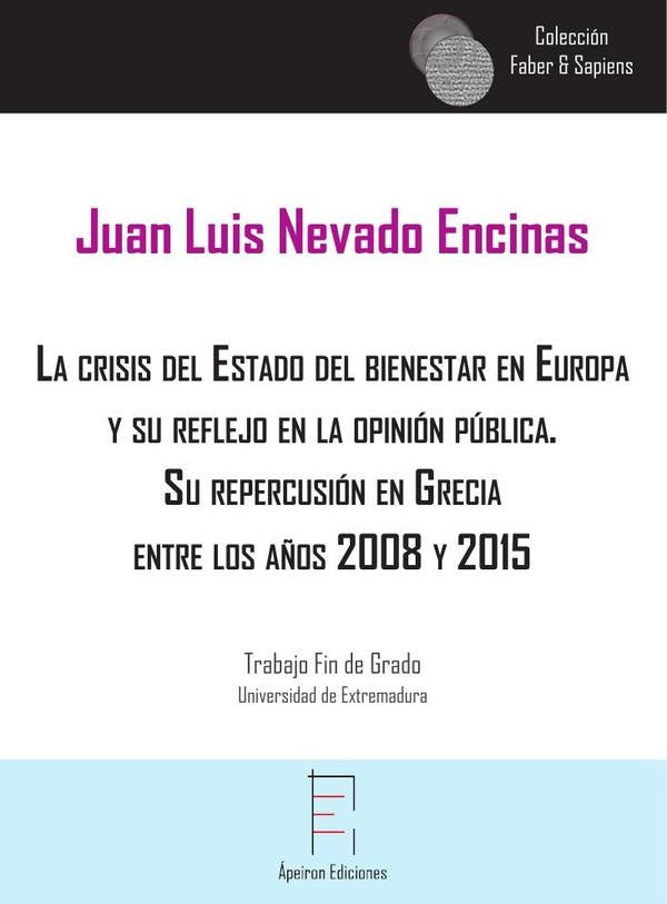 La crisis del Estado del bienestar en Europa y su reflejo en la opinión pública? (Juan Luis? Nevado  | Juan Luis Nevado Encinas