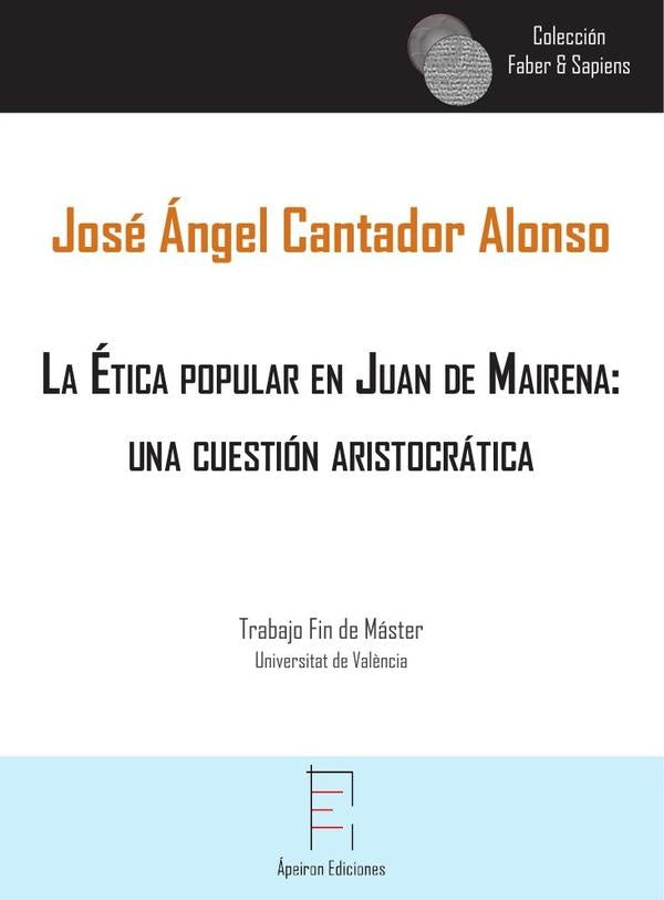 La Ética popular en Juan de Mairena: una cuestión aristocrátic | José Ángel Cantador Alonso