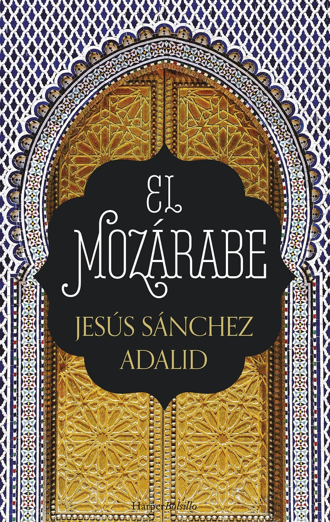 EL MOZARABE.. | Jesús Sánchez Adalid