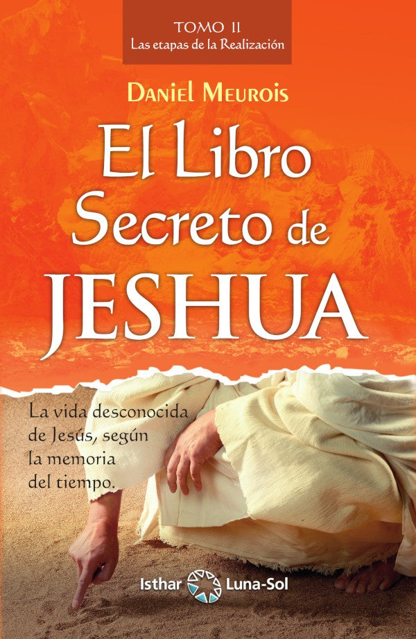 El Libro Secreto de Jeshua - Tomo II | Daniel Meurois