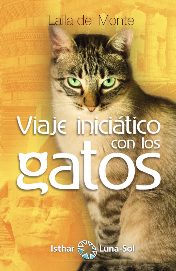 Viaje Iniciático con los Gatos | Laila del Monte
