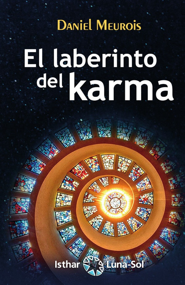 El laberinto del Karma | Daniel Meurois
