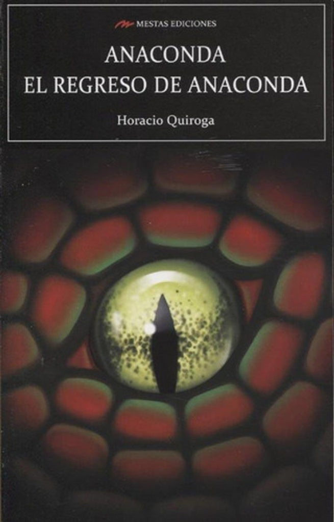 Anacond  | Horacio Quiroga