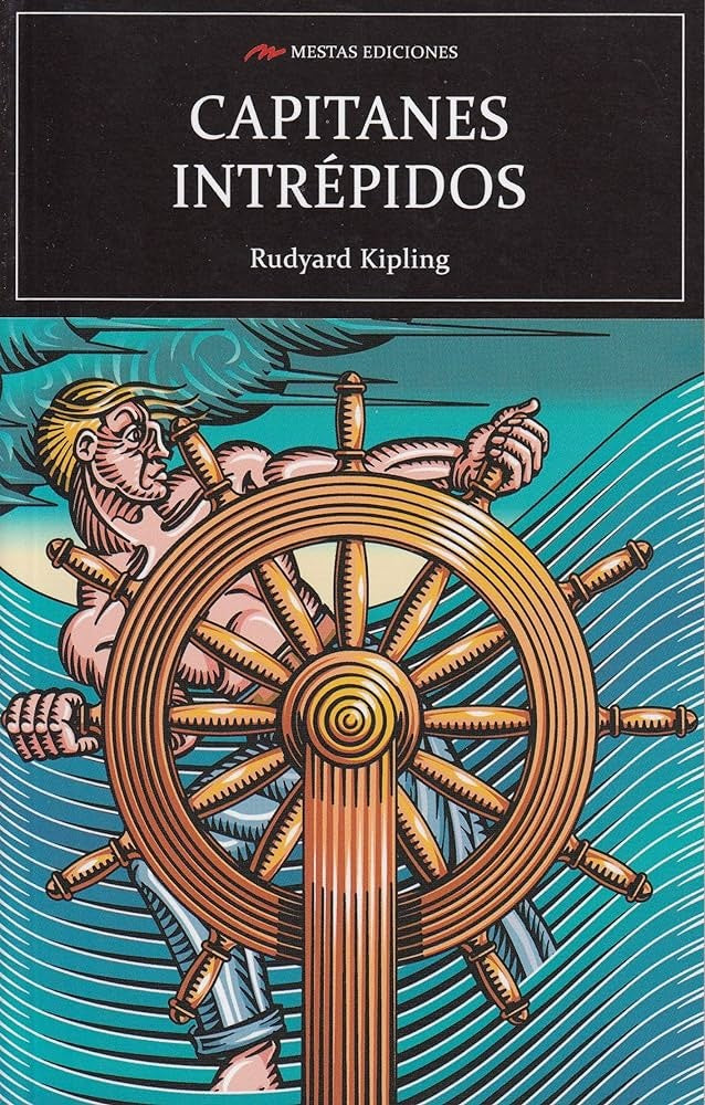 Capitanes intrépidos  | Rudyard Kipling