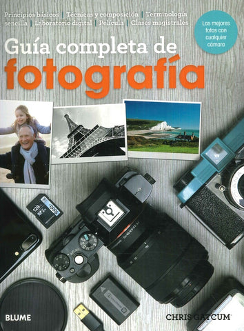 GUIA COMPLETA DE FOTOGRAFIA.. | CHRIS  GATCUM