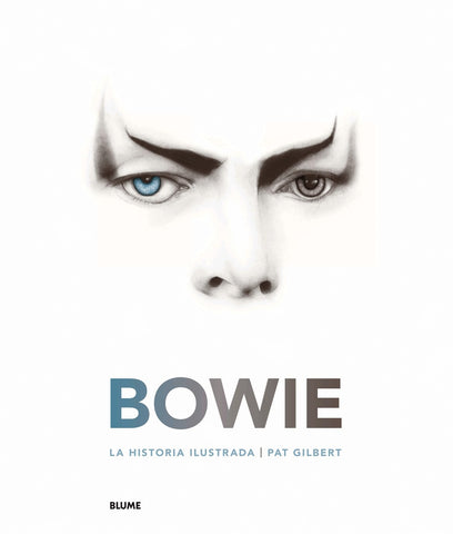 BOWIE. LA HISTORIA ILUSTRADA | PAT GILBERT