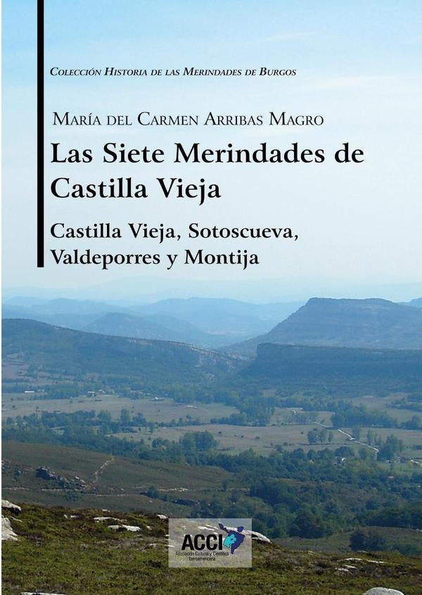 Las siete Merindades de Castilla Vieja - Tomo I | María del Carmen Arribas Magro
