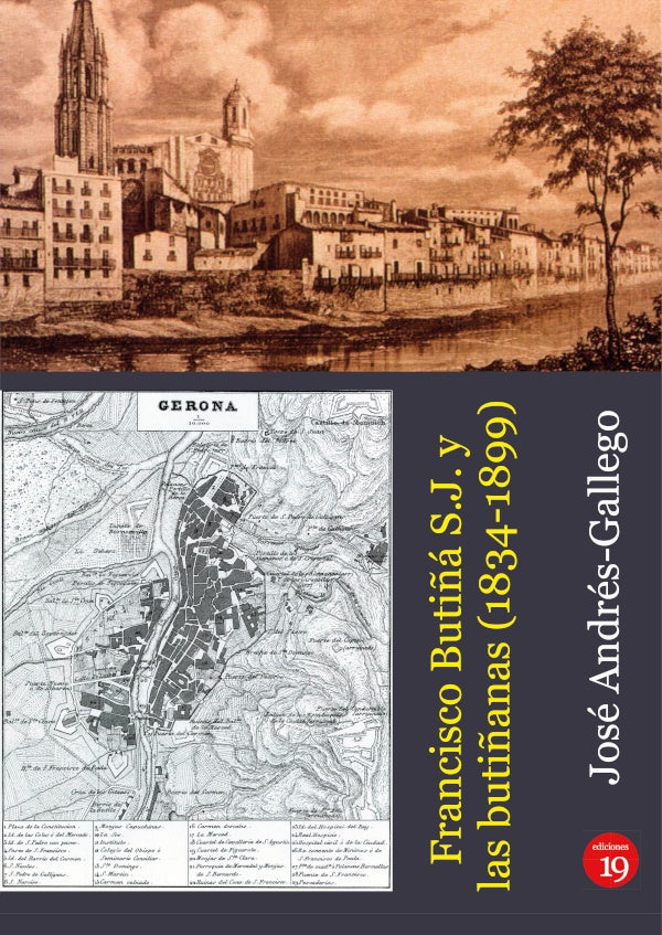 Francisco Butiñá S.J. y las butiñanas (1834-1899) | José ANDRÉS-GALLEGO