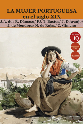 La mujer portuguesa en el siglo XIX | ROJAS Y ORTIZ DE ZÁRATE, REIS DÂMASO y otros