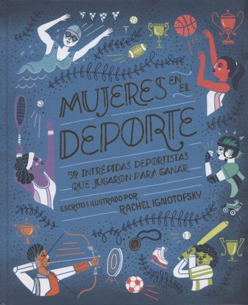 Mujeres en el deporte  | Rachel  Ignotofsky