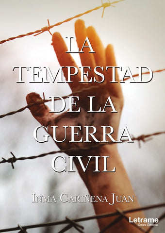 La tempestad de la guerra civil | Inma  Cariñena Juan