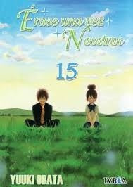 ERASE UNA VEZ NOSOTROS 15 | Yuuki Obata